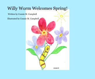 Willy Worm Welcomes Spring! book cover