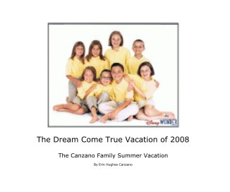 The Dream Come True Vacation of 2008 book cover