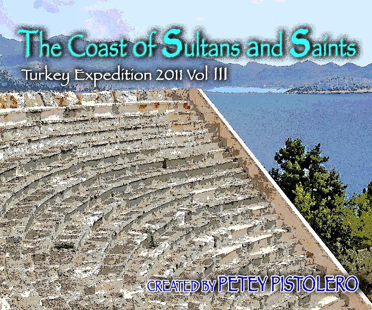 View The Coast of Sultans and Saints by Petey Pistolero