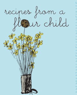 Recipes From A Flour Child book cover