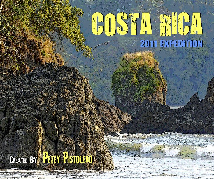 View Costa Rica by Petey Pistolero