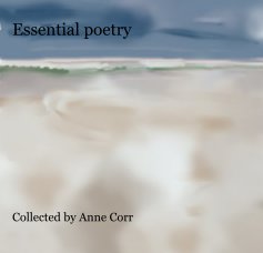 Essential poetry Collected by Anne Corr book cover