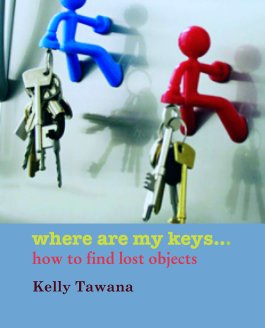where are my keys...
how to find lost objects book cover