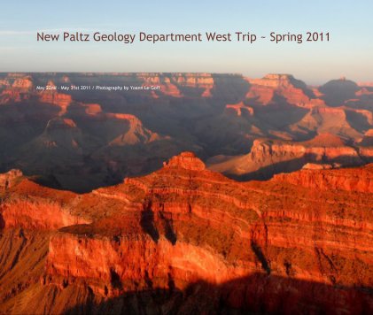 New Paltz Geology Department West Trip ~ Spring 2011 book cover