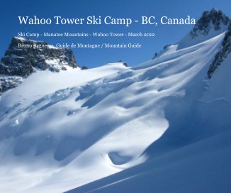 Wahoo Tower Ski Camp - BC, Canada book cover