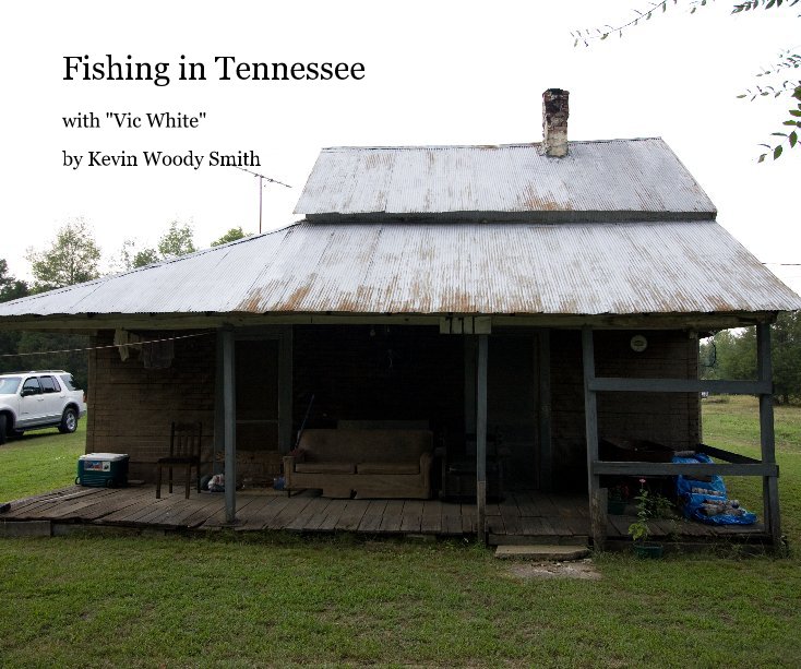 Ver Fishing in Tennessee por Kevin Woody Smith