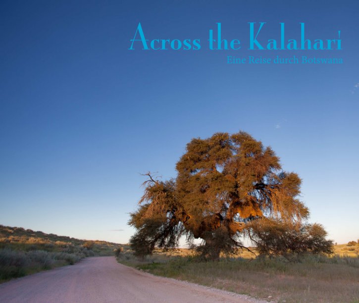 Ver Across the Kalahari por Jürgen Lachmuth