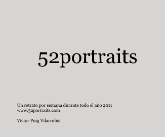 52portraits. Un retrato por semana durante todo el año 2011 book cover