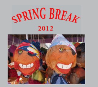 Spring Break 2012 book cover
