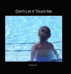 Don't Let It Touch Me book cover