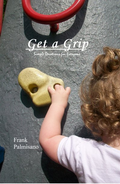 View Get a Grip by Frank Palmisano