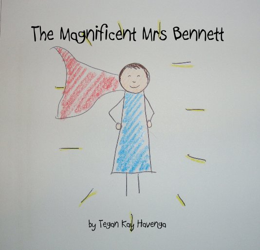 View The Magnificent Mrs Bennett by Tegan Kay Havenga
