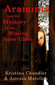 Araminta and the Mystery of the Missing Snow Globe, 2nd edition book cover