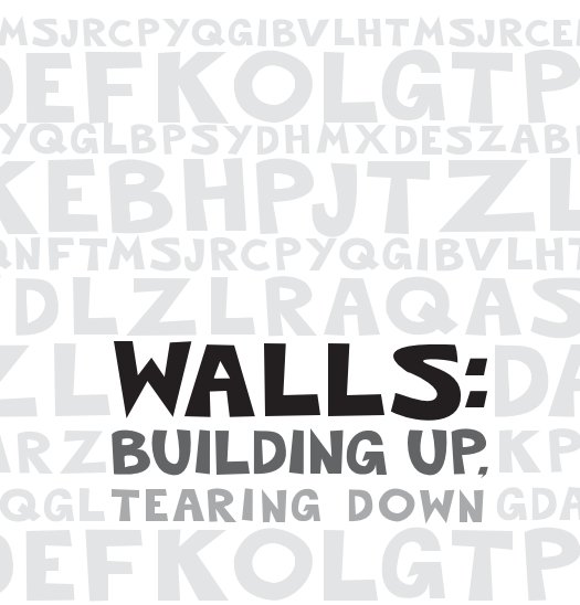 View Walls: Building Up, Tearing Down by Lauren Prospere