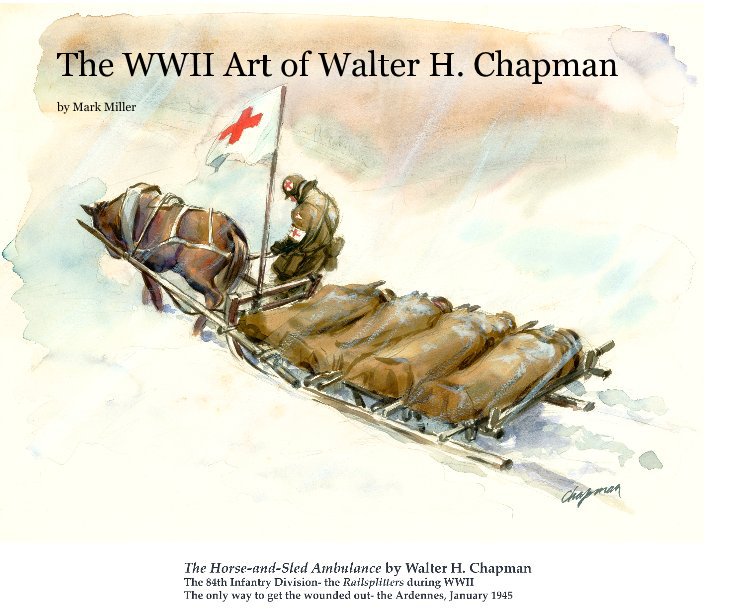 View The WWII Art of Walter H. Chapman by Mark Miller