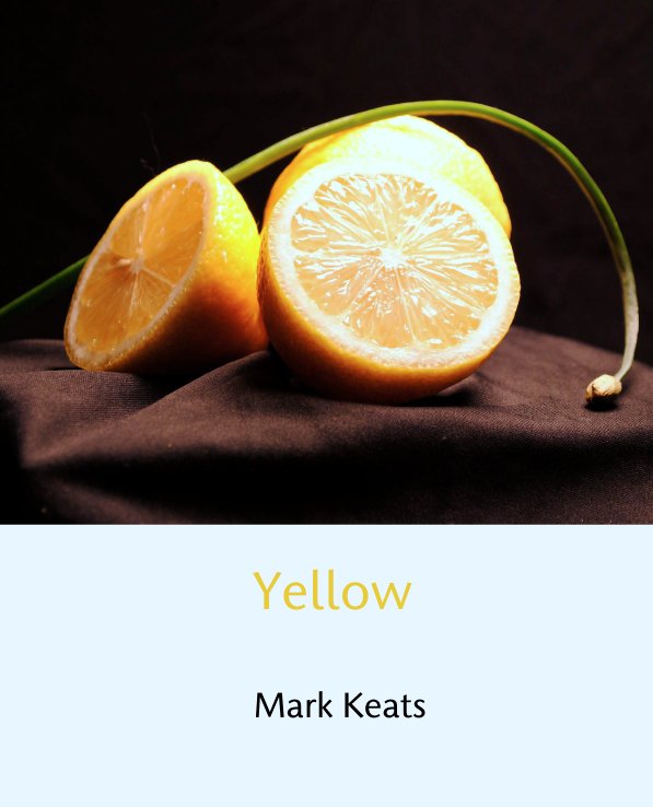 View Yellow by Mark Keats