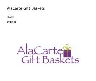 AlaCarte Gift Baskets book cover