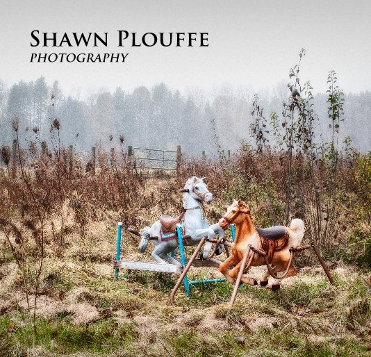 Ver Shawn Plouffe PHOTOGRAPHY por Shawn Plouffe
