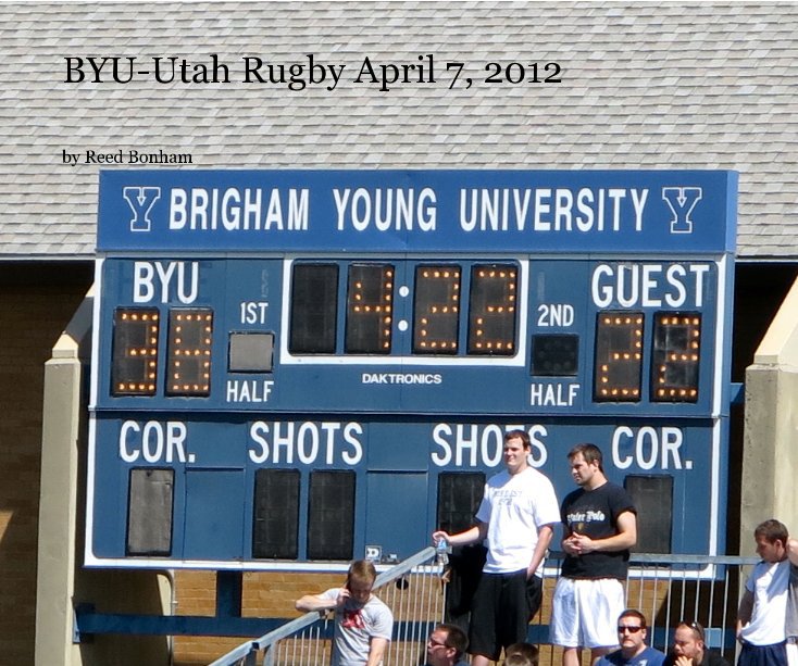 Bekijk BYU-Utah Rugby April 7, 2012 op Reed Bonham