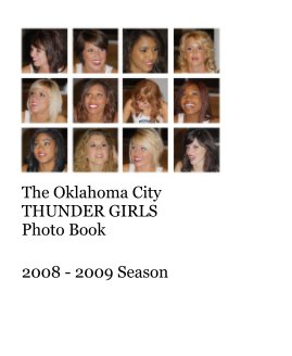 The Oklahoma City THUNDER GIRLS Photo Book book cover