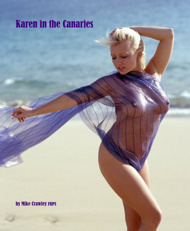 View Karen in the Canaries by Mike Crawley FRPS