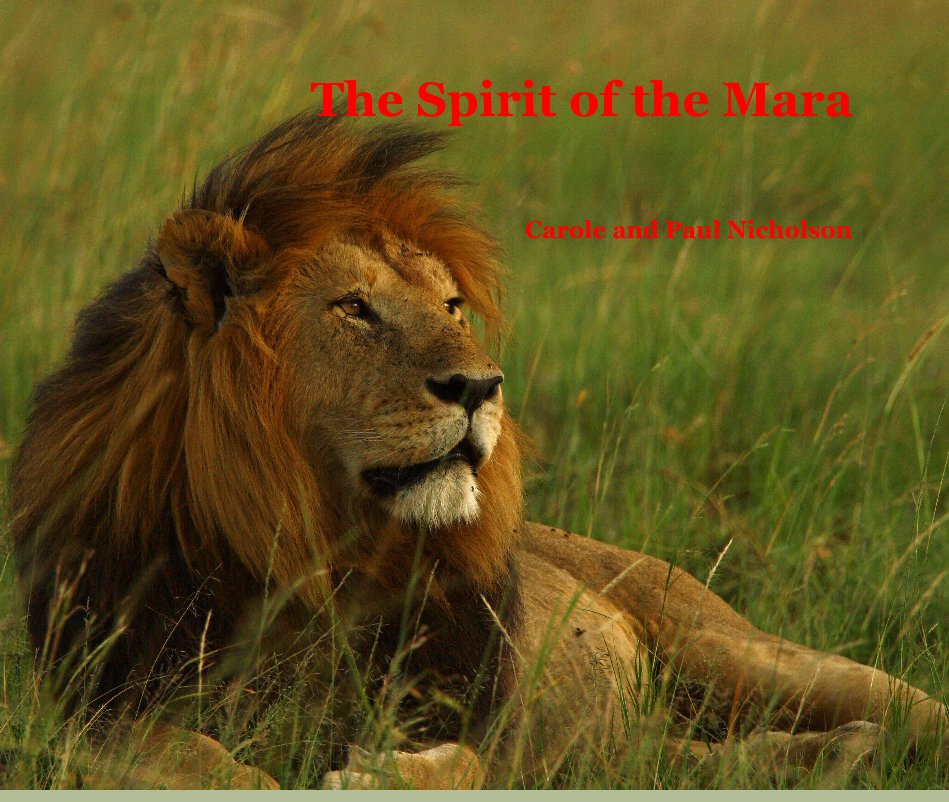 View The Spirit of the Mara by Carole and Paul Nicholson