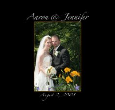 Aaron & Jennifer - August 2, 2008 book cover