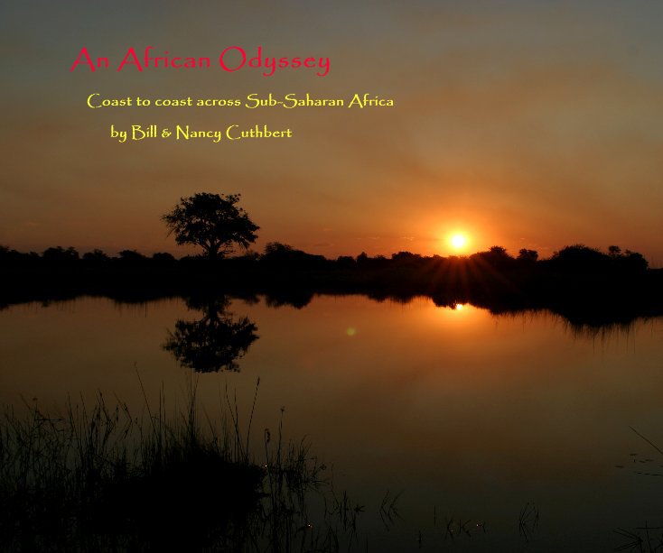 Ver An African Odyssey por Bill & Nancy Cuthbert