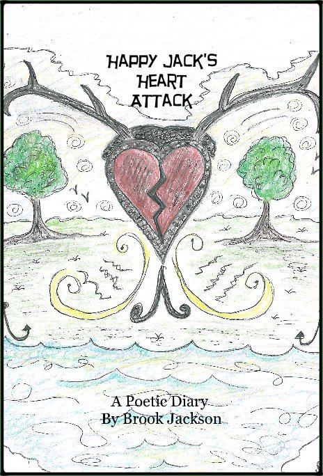 View Happy Jack's Heart Attack by A Poetic Diary By Brook Jackson
