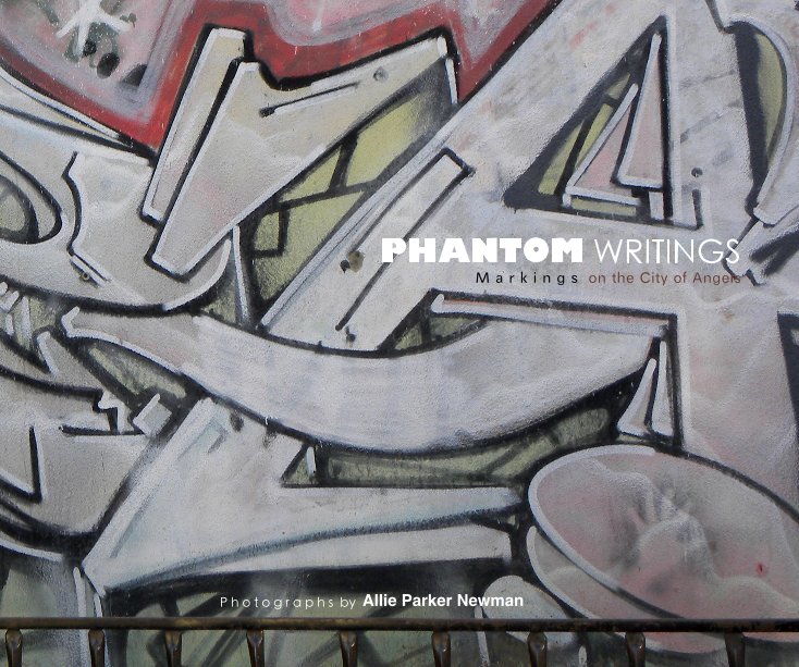 View PHANTOM WRITINGS by Allie Parker Newman