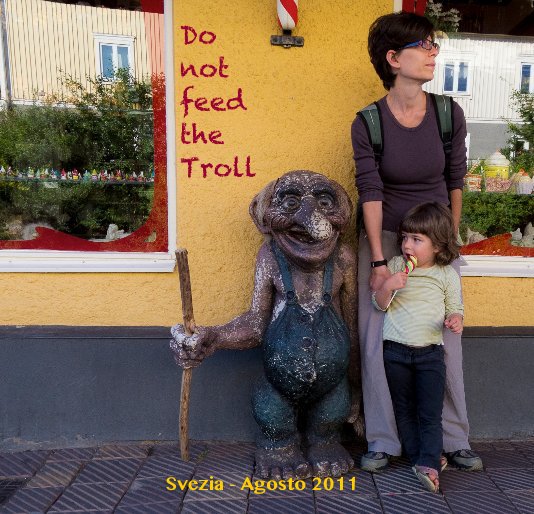 Ver Do not feed the Troll por by Mirko V