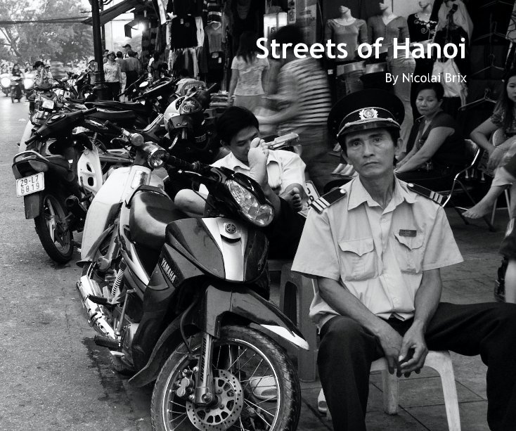 View Streets of Hanoi by flyfishdk