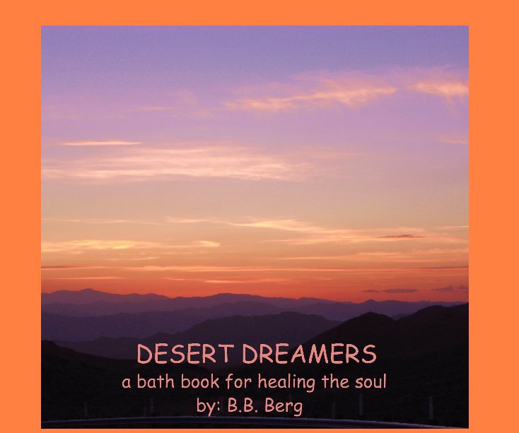 Visualizza Desert Dreamers di Barbara  B B   Berg