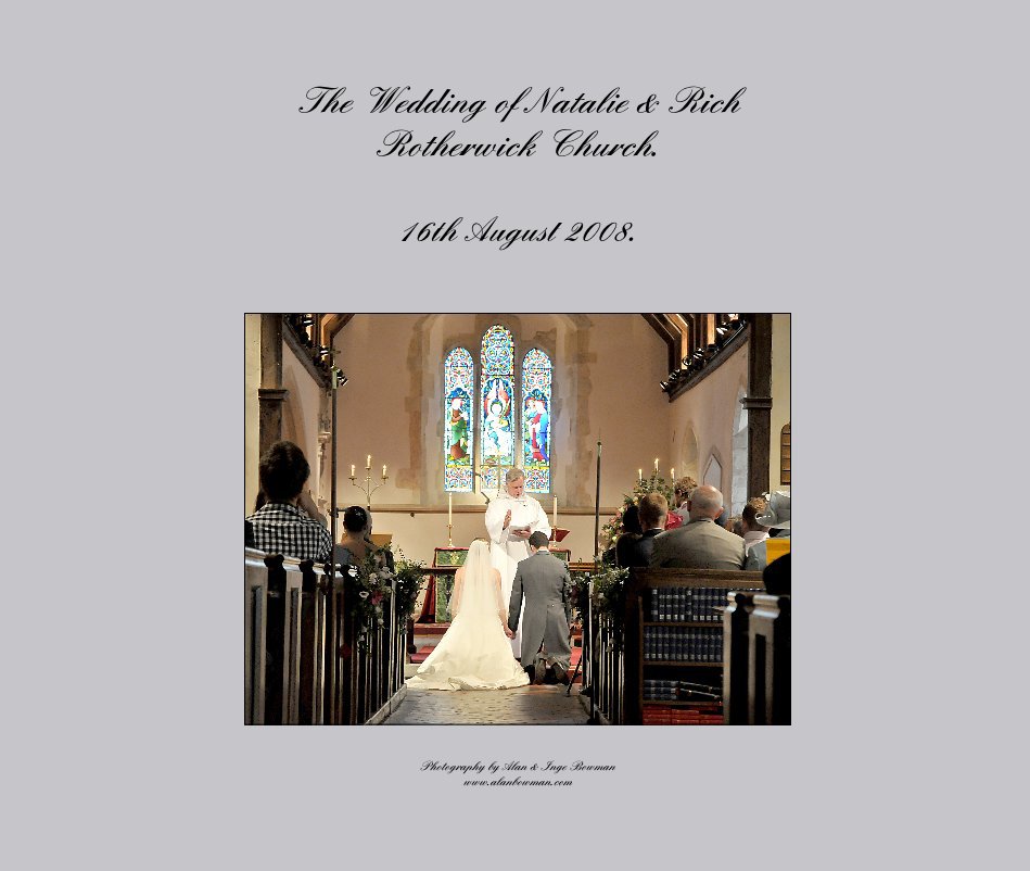 The Wedding of Natalie & Rich Rotherwick Church. nach Photography by Alan & Inge Bowman www.alanbowman.com anzeigen