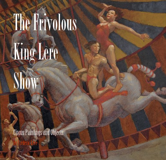 View The Frivolous King Lère Show by Frédéric Lère
