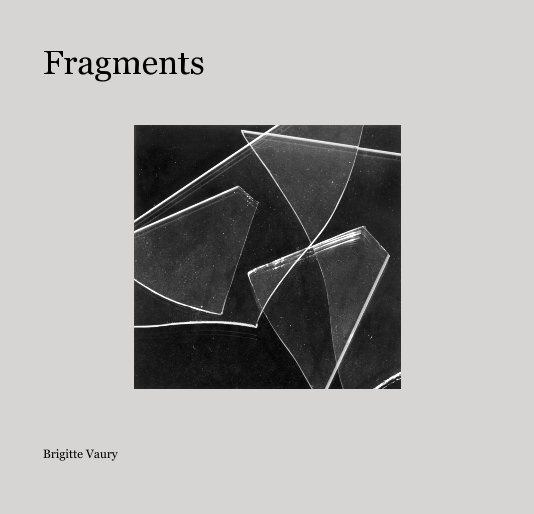 Ver Fragments por Brigitte Vaury