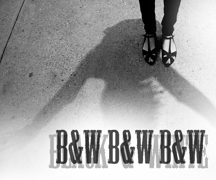 View B&W B&W B&W by Jennie Nguyen