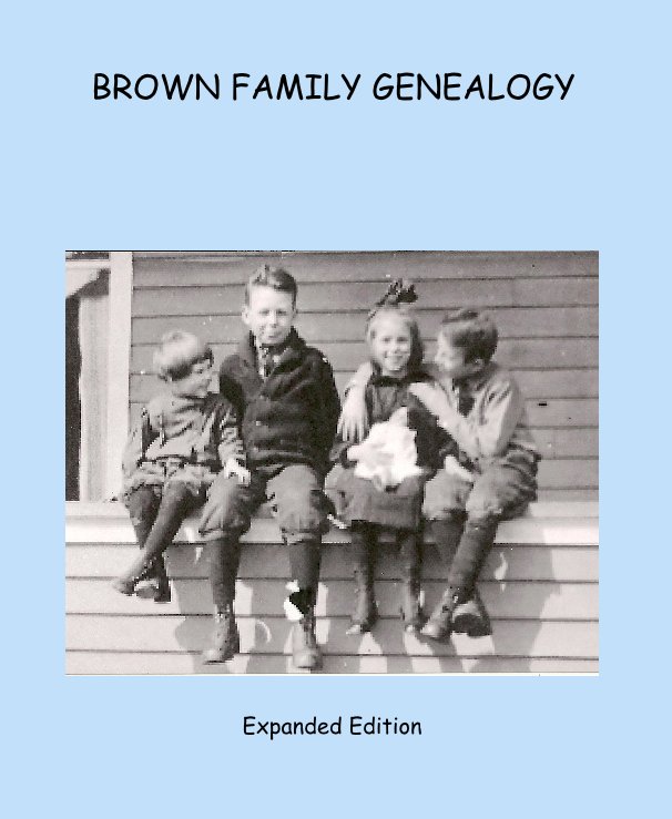 Bekijk BROWN FAMILY GENEALOGY op Expanded Edition