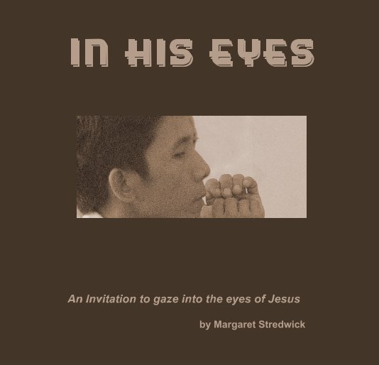 View In His Eyes by Margaret Stredwick
