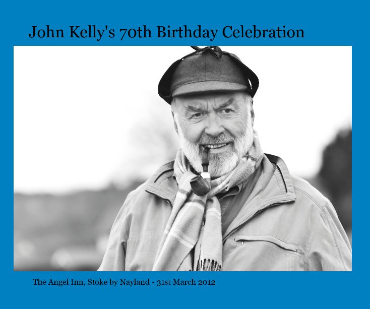 View John Kelly's 70th Birthday Celebration by karpkisser