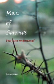 Man of Sorrows Does Jesus Understand? book cover