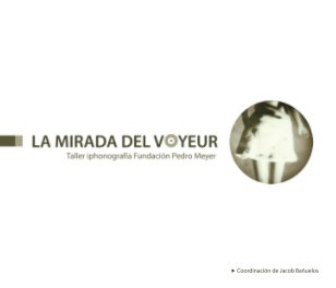 La Mirada del Voyeur book cover