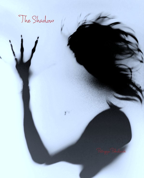 View The Shadow by Patrycja Poludniak