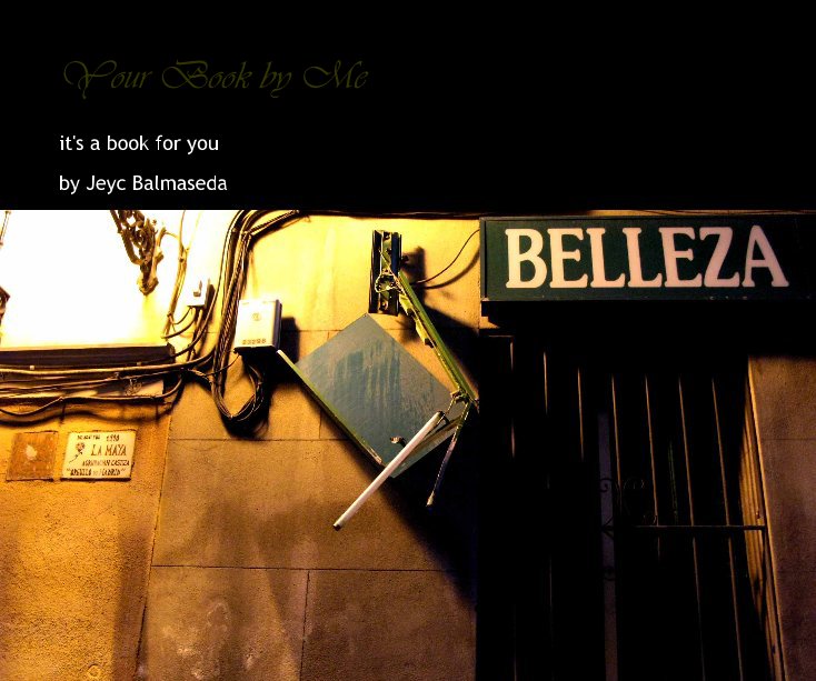 Bekijk Your Book by me op Jeyc Balmaseda
