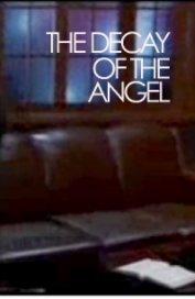 The Decay of the Angel book cover