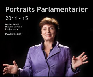 Portraits Parlamentarier 2011 - 15 / The Swiss Parliament (Querformat 25x20 cm) book cover