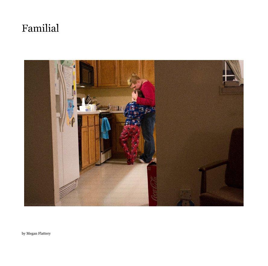 View Familial by Megan Flattery