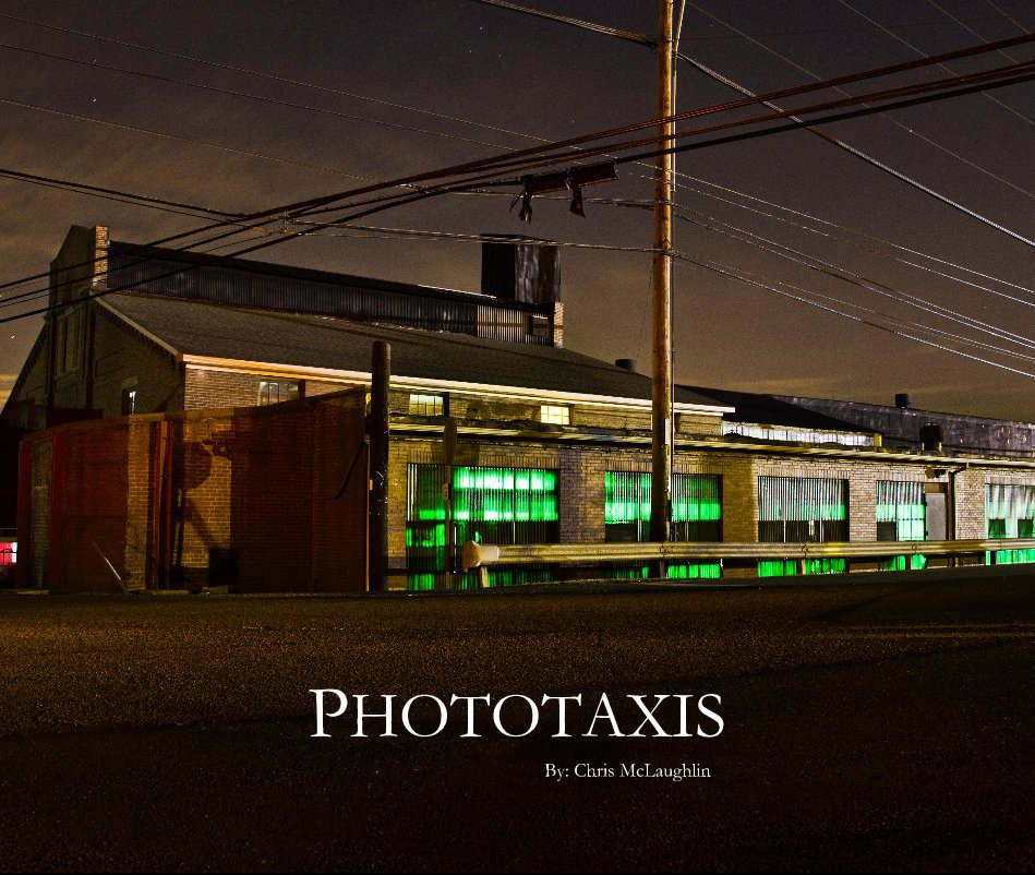 Ver PHOTOTAXIS por Chris McLaughlin