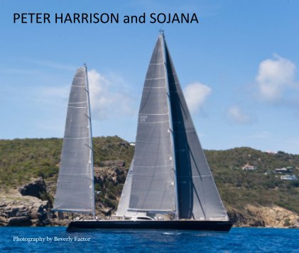 Peter Harrison and SOJANA
13x11 2012  St. Barths & Antigua book cover