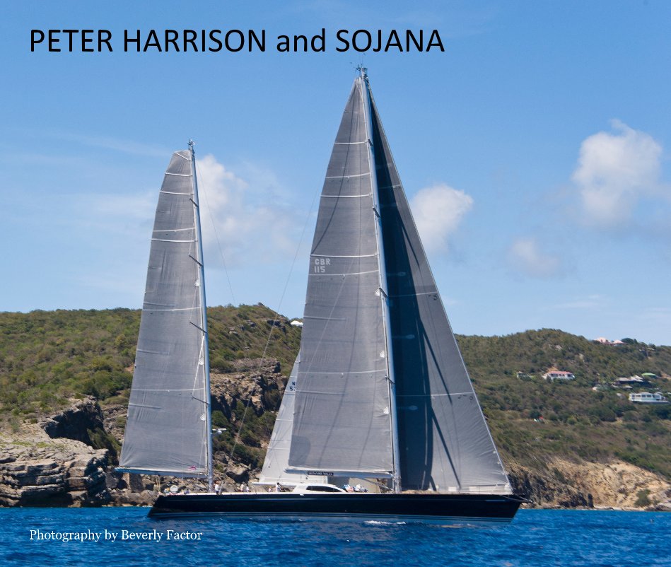 View Peter Harrison and SOJANA
13x11 2012  St. Barths & Antigua by bevfactor